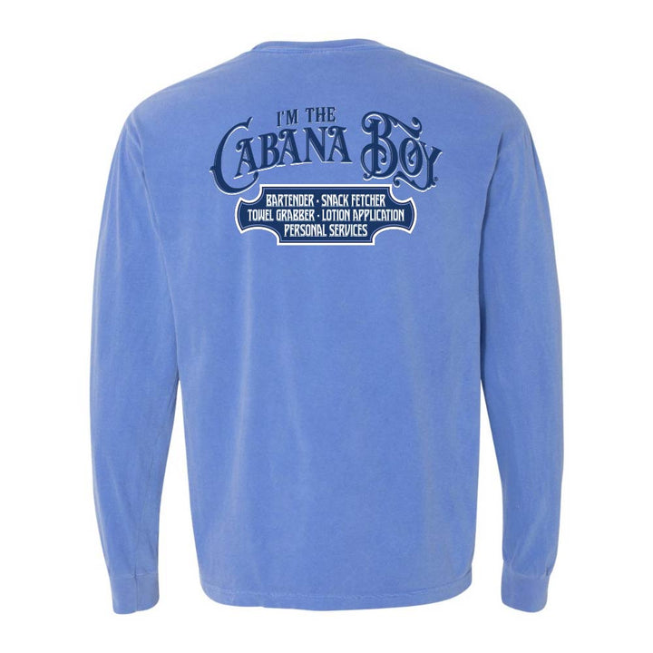 Blue Longsleeve T-Shirt with graphic and text reading "I'm The Cabana Boy - Bartender - Snack Fetcher - Towel Grabber - Lotion Application - Personal Services".