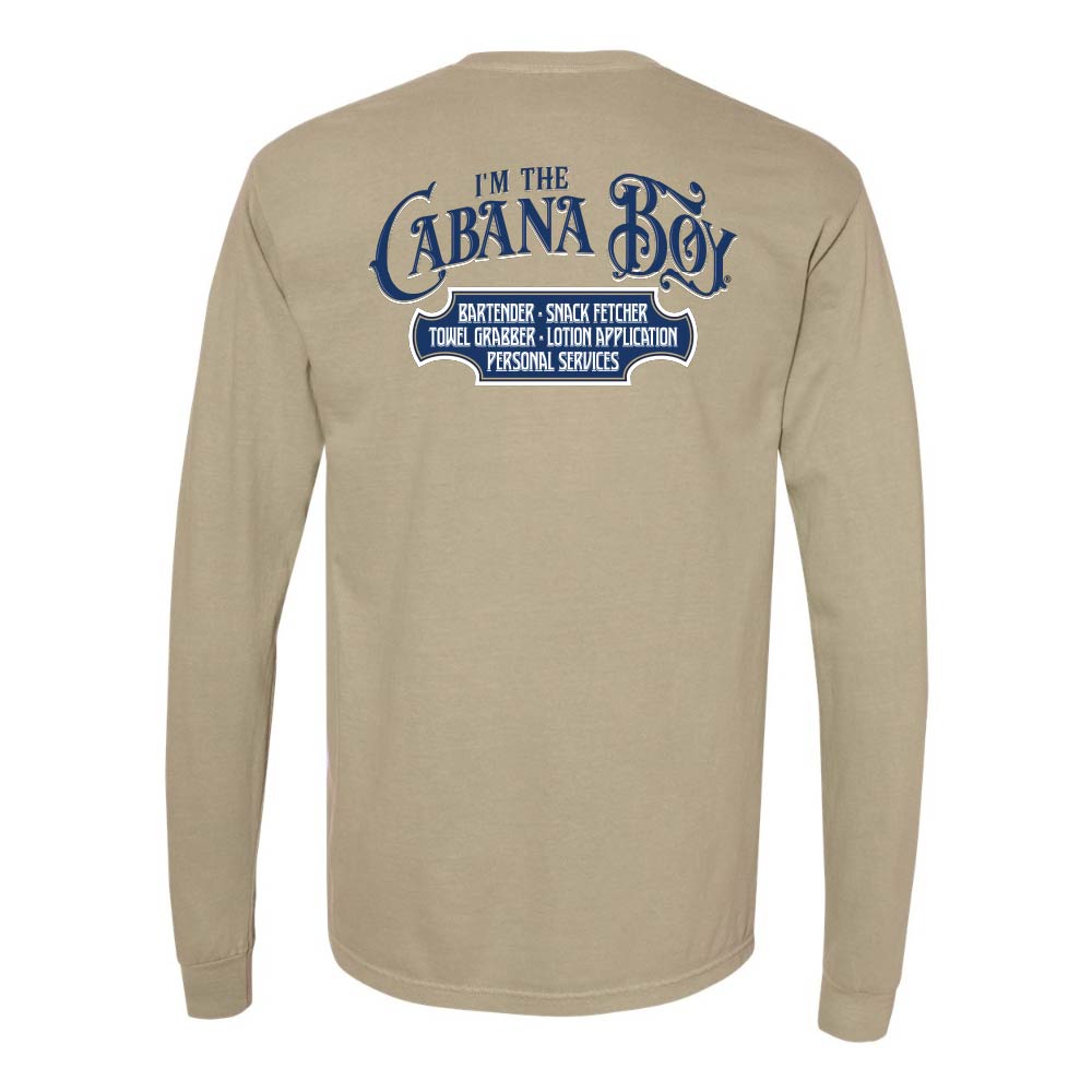 Khaki Longsleeve T-Shirt with graphic and text reading "I'm The Cabana Boy - Bartender - Snack Fetcher - Towel Grabber - Lotion Application - Personal Services".