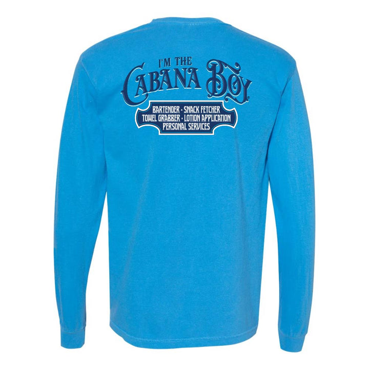 Blue Longsleeve T-Shirt with graphic and text reading "I'm The Cabana Boy - Bartender - Snack Fetcher - Towel Grabber - Lotion Application - Personal Services".
