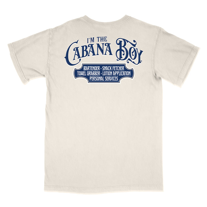 I'm The Cabana Boy® T-Shirt