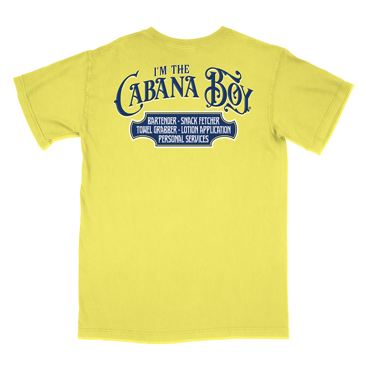 I'm The Cabana Boy® T-Shirt