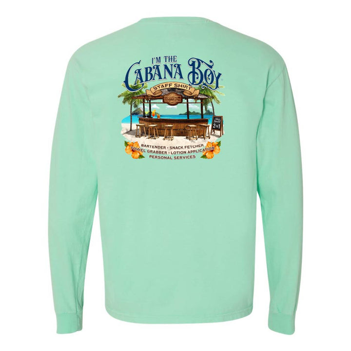 Light green Longsleeve T-Shirt with beach bar graphic and text reading "I'm The Cabana Boy - Bartender - Snack Fetcher - Towel Grabber - Lotion Application - Personal Services".