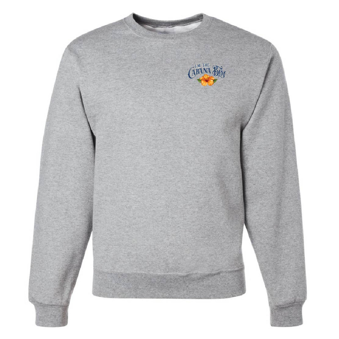 I'm The Cabana Boy STAFF Sweatshirt