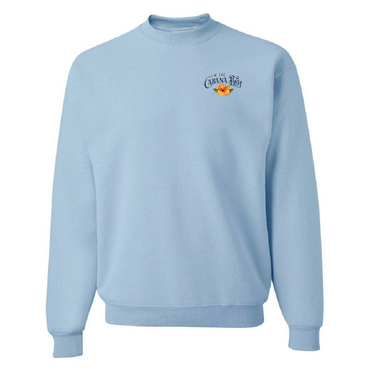 I'm The Cabana Boy STAFF Sweatshirt