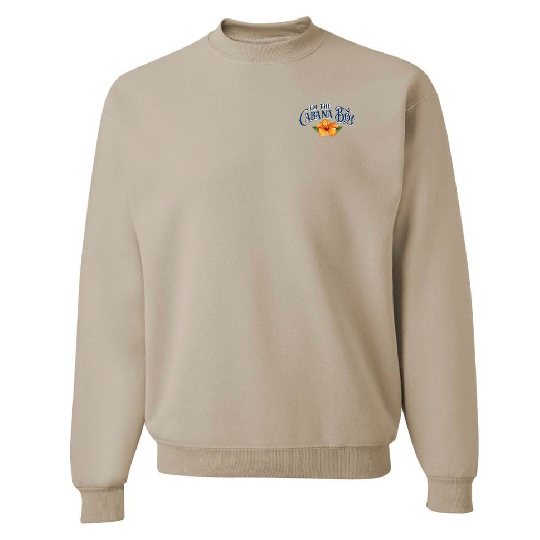 I'm The Cabana Boy STAFF Sweatshirt