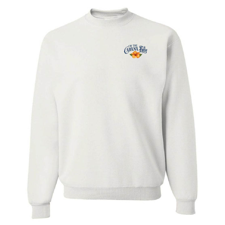 I'm The Cabana Boy STAFF Sweatshirt