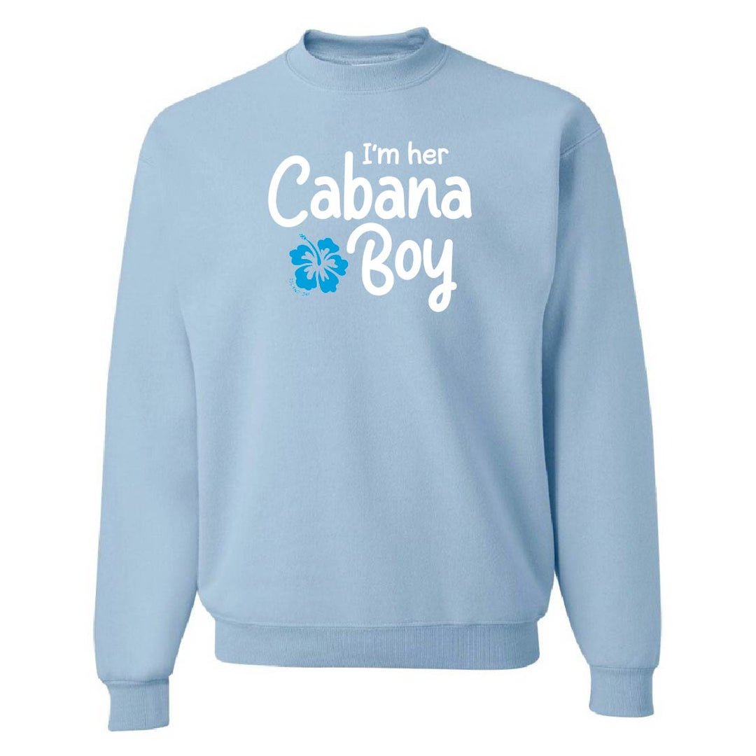 Light blue sweatshirt with 'I'm her Cabana Boy' text and a flower graphic on a white background