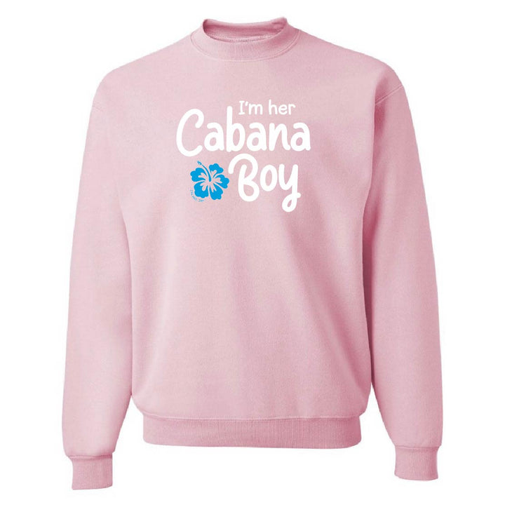 Pink sweatshirt with 'I'm her Cabana Boy' text and a flower graphic on a white background