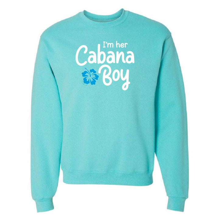 Turquoise sweatshirt with 'I'm her Cabana Boy' text and a flower graphic on a white background