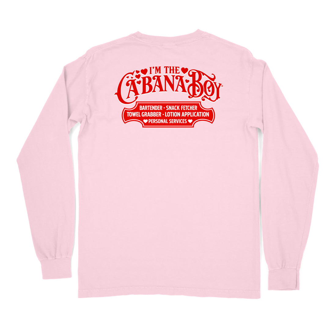 I'm The Cabana Boy Valentine's Day Edition Long Sleeve Shirt