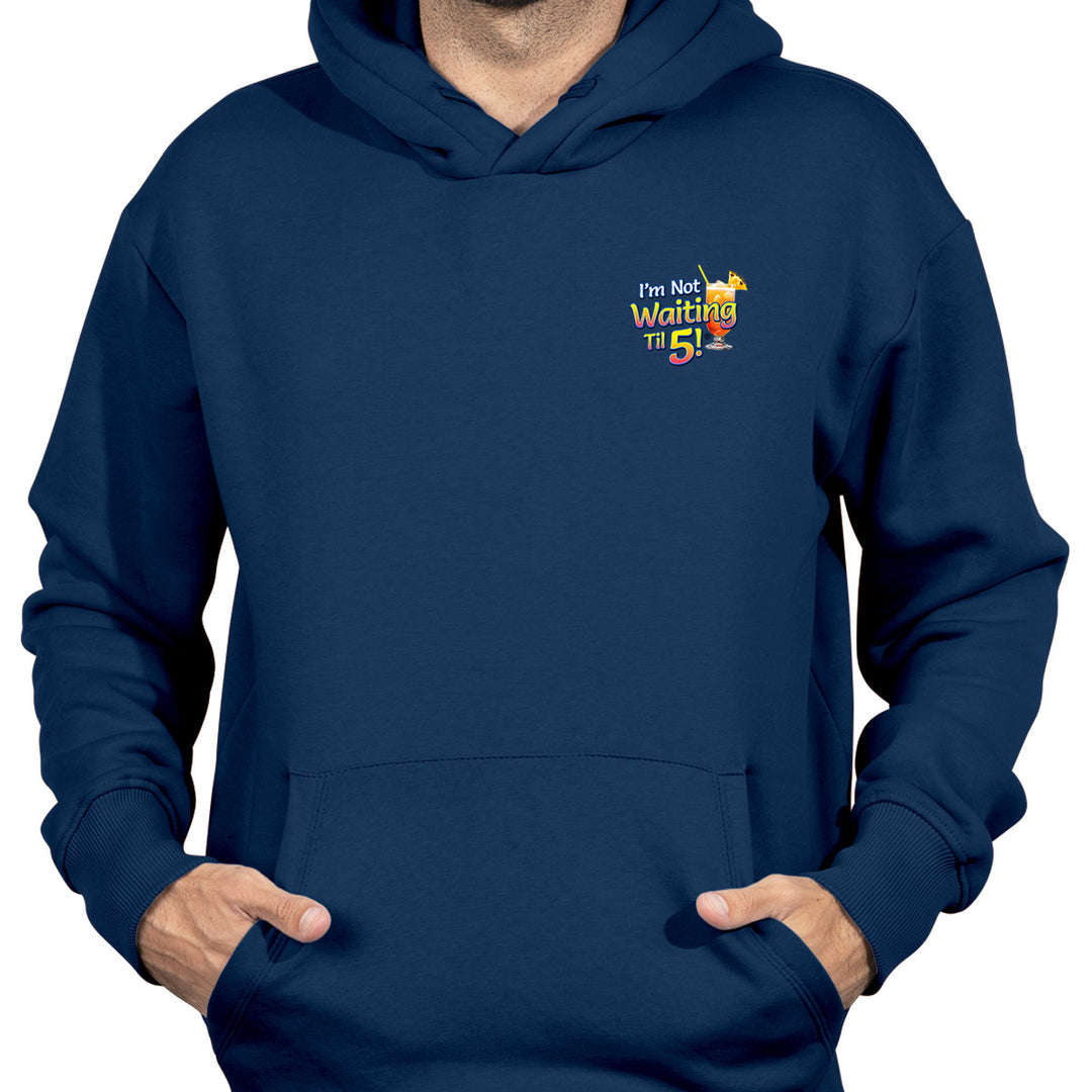 I'm Not Waiting Til 5 Beach Bar Soft Style Pullover Hoodie Navy