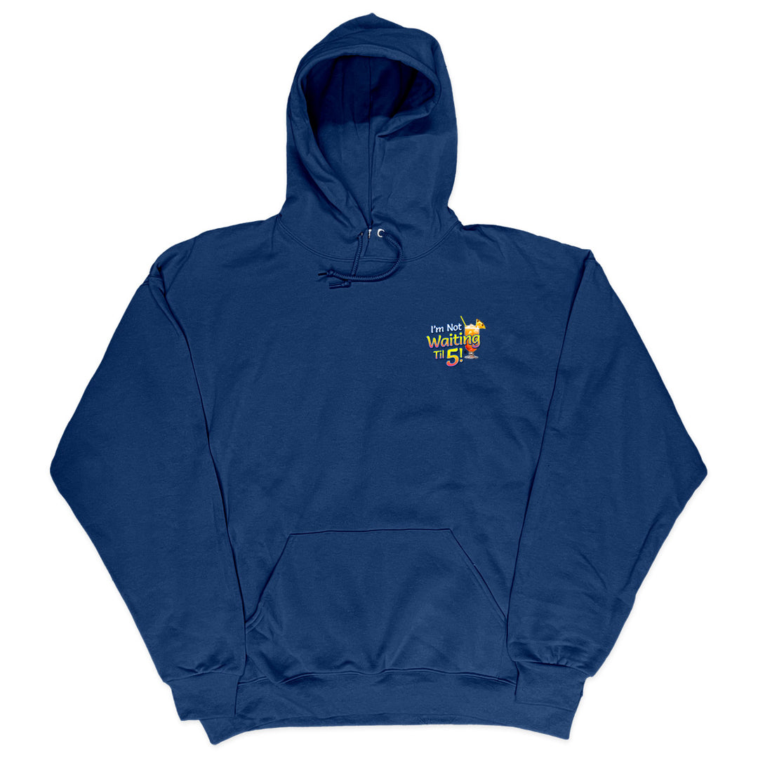 I'm Not Waiting Til 5 Beach Bar Soft Style Pullover Hoodie Navy