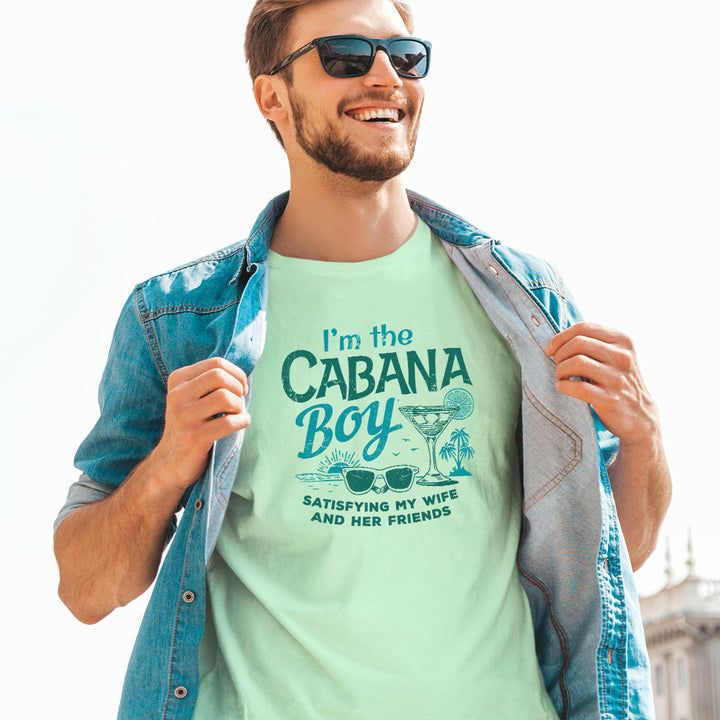 Man Wearing his t-shirt - I'm The Cabana Boy - Satisfying My Wife & Her Friends T-Shirt 