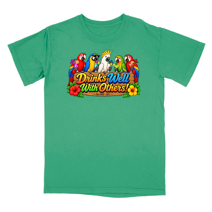 Drinks Well With Others Parrots T-Shirt