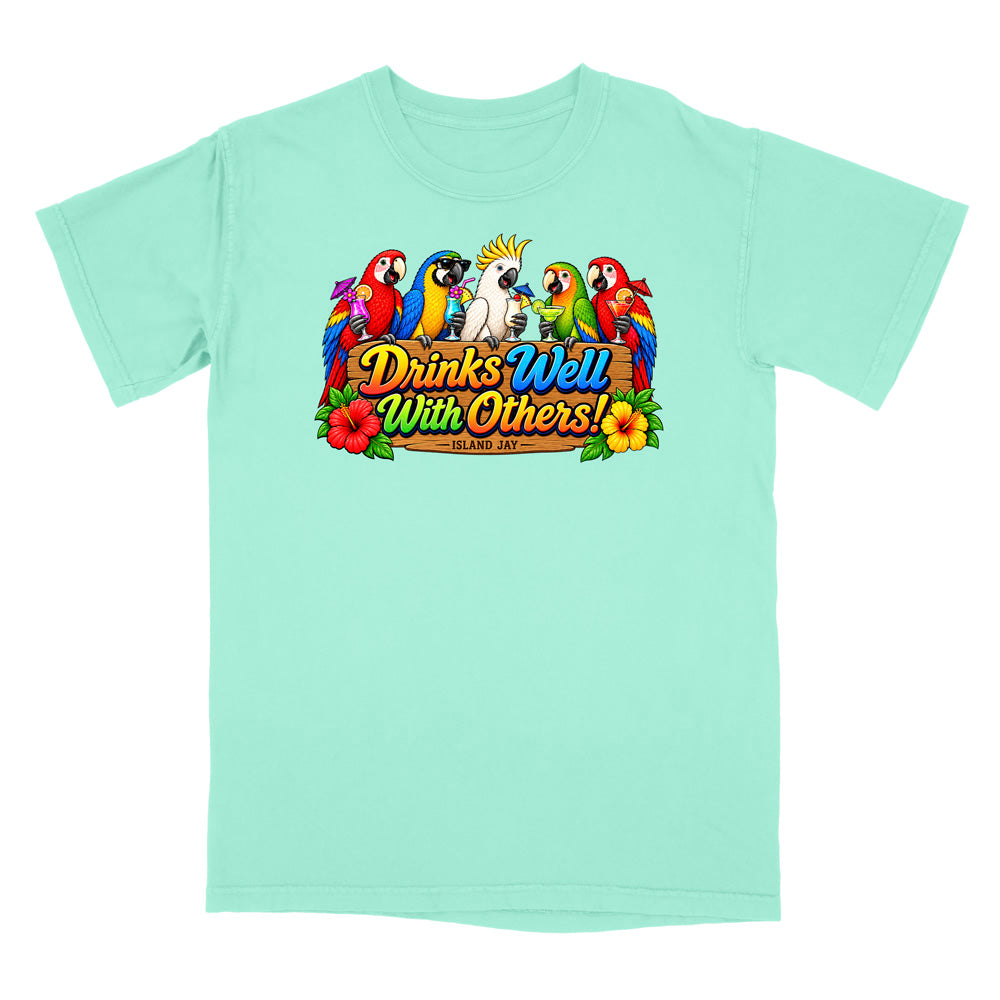 Drinks Well With Others Parrots T-Shirt
