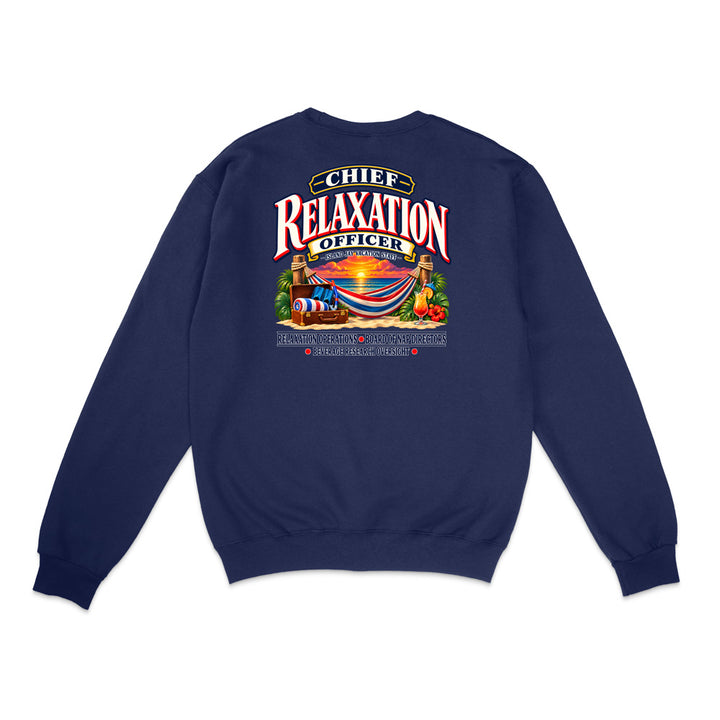 Chief Relaxation Officer Sweatshirt
