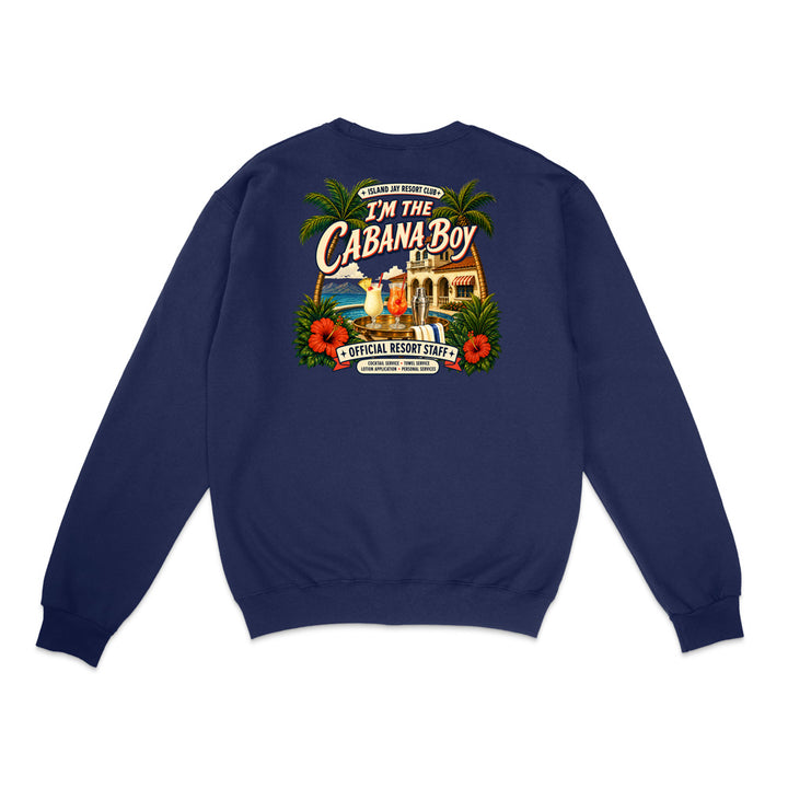 A navy blue crewneck sweatshirt shown from the back, featuring a large, colorful graphic print with the text 'I'm The Cabana Boy' and tropical illustrations including palm trees, hibiscus flowers, and a beach house.
