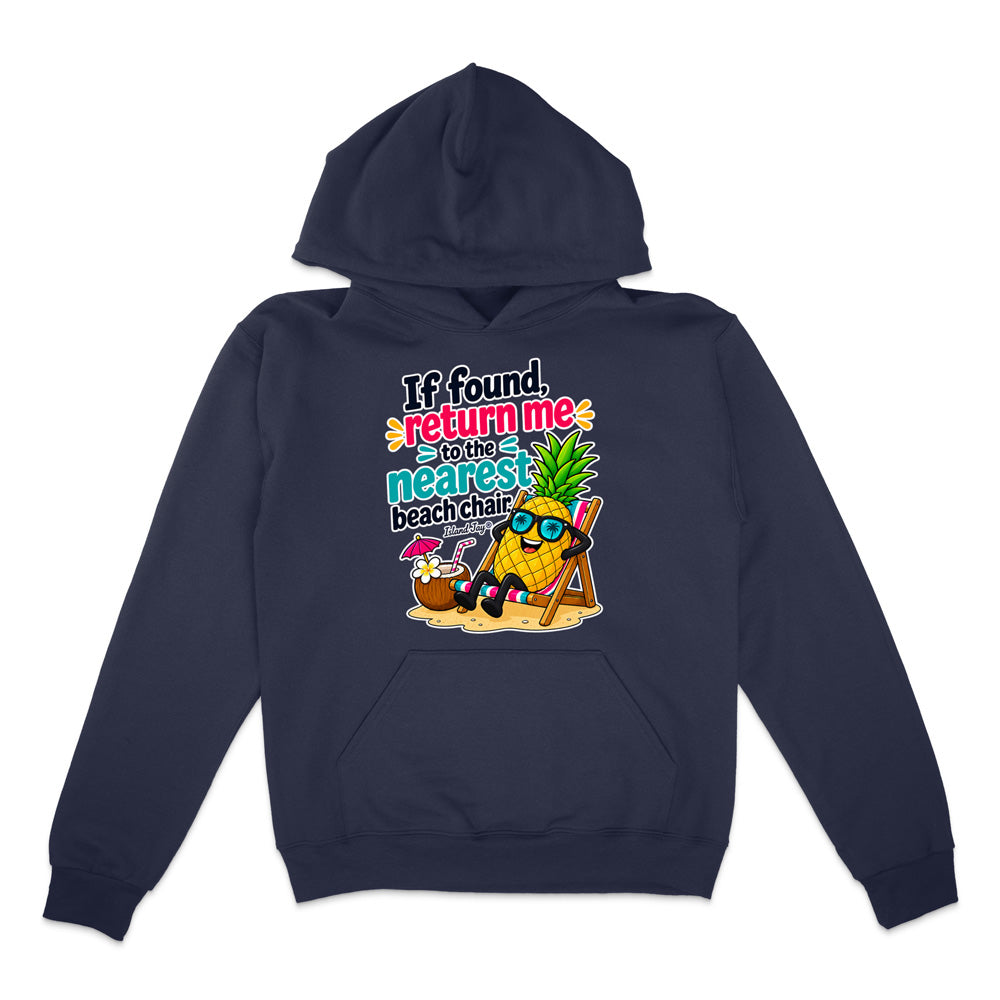 A navy blue pullover hoodie with a colorful graphic on the chest. The graphic features a cartoon pineapple wearing sunglasses and a beach chair next to a coconut drink, with the text 'If found return me to the nearest beach chair'.