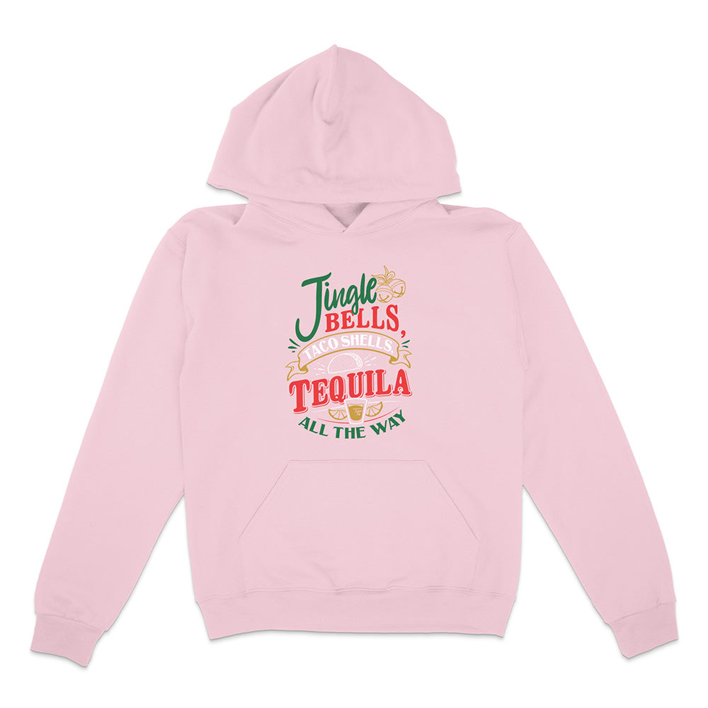 Pink Hoodie with red green and yellow graphic text reading "Jingle Bells Taco Shells, Tequila All The Way".