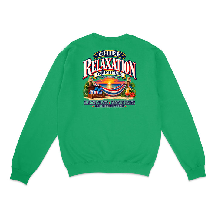 Chief Relaxation Officer Sweatshirt