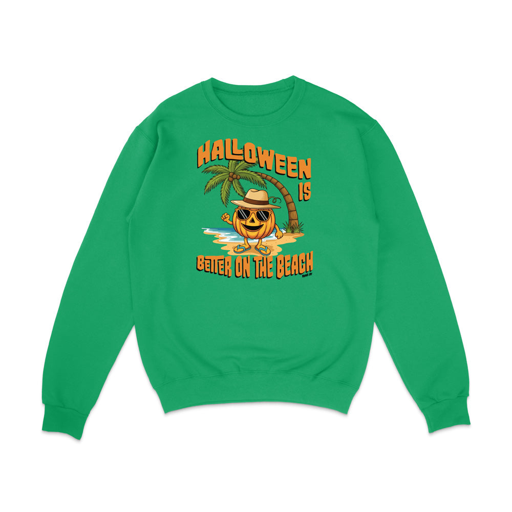 Halloween Is Better On The Beach Sweatshirt