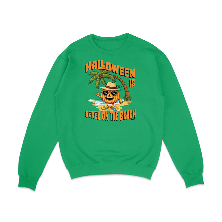 Halloween Is Better On The Beach Sweatshirt