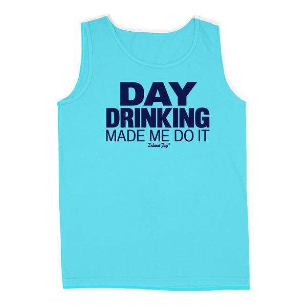 Day Drinking Made Me Do It Original Tank Top