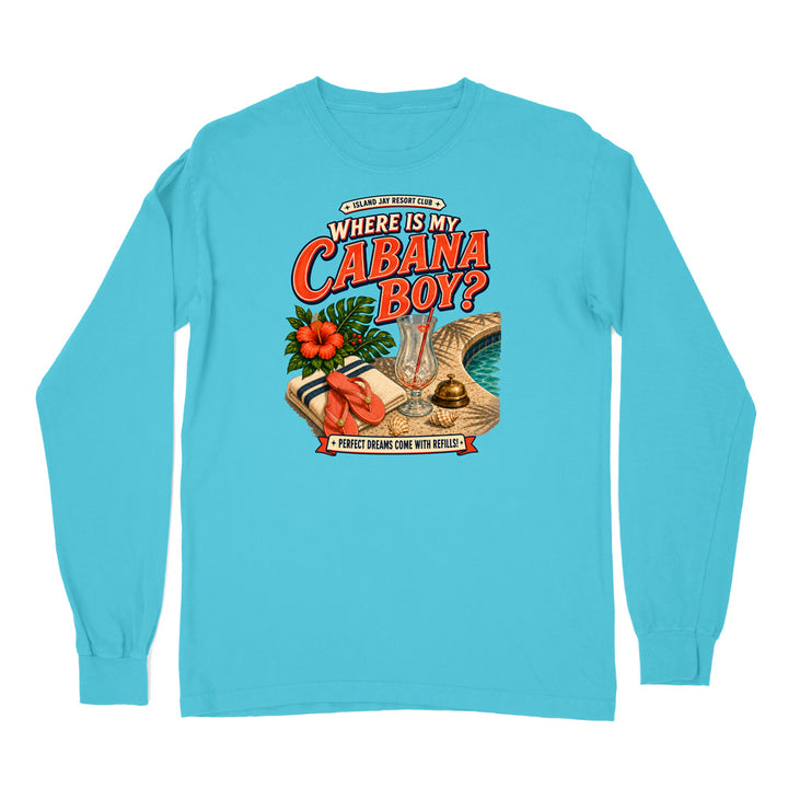 A light blue long-sleeve t-shirt with a colorful graphic print on the front. The graphic features the text 'WHERE IS MY CABANA BOY?' in red and orange lettering, accompanied by illustrations of a tropical poolside scene including a hibiscus flower, a drink, and a towel.