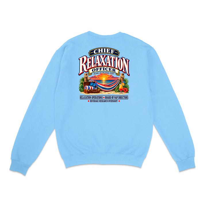 Chief Relaxation Officer Sweatshirt