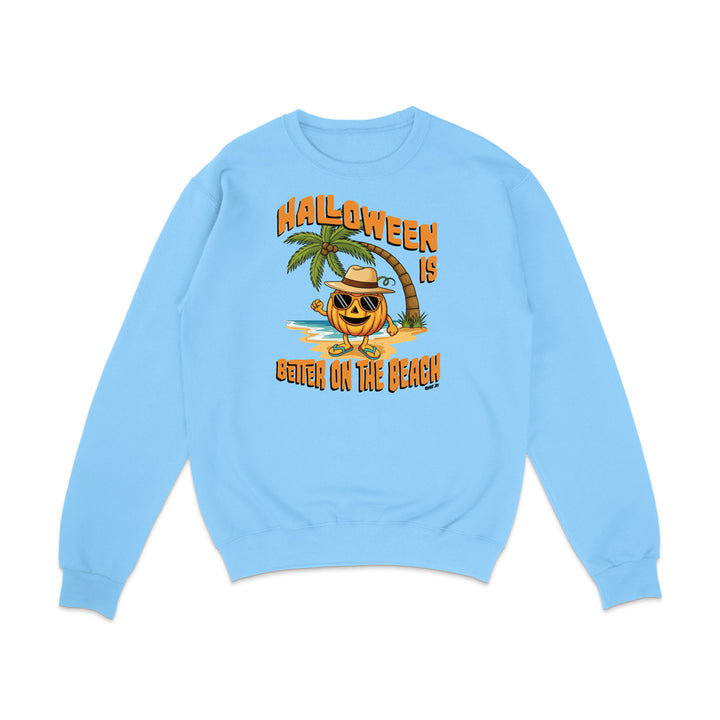 Halloween Is Better On The Beach Sweatshirt