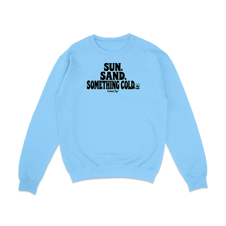 Light blue sweatshirt with Sun Sand and Something Cold Design