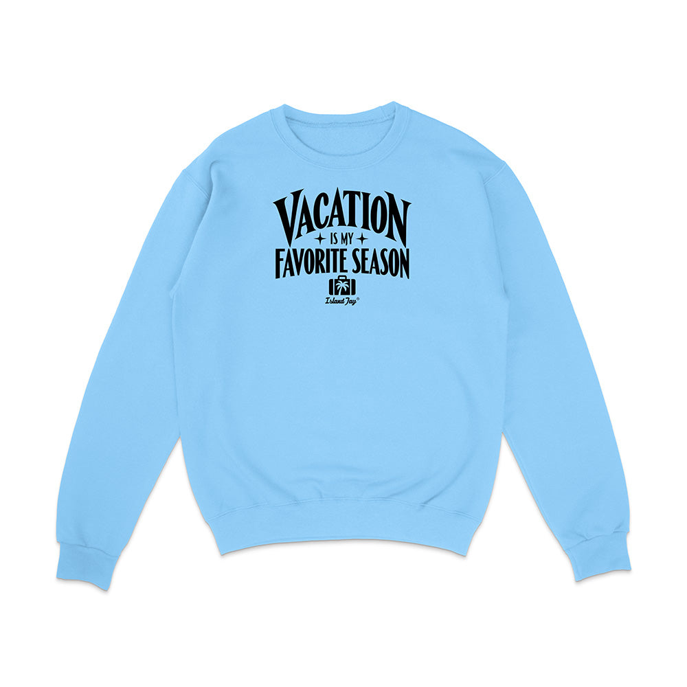 A light blue crewneck sweatshirt with a black graphic text print on the chest reading 'VACATION IS MY FAVORITE SEASON' and 'I Love You' below it, displayed on a clean white background.