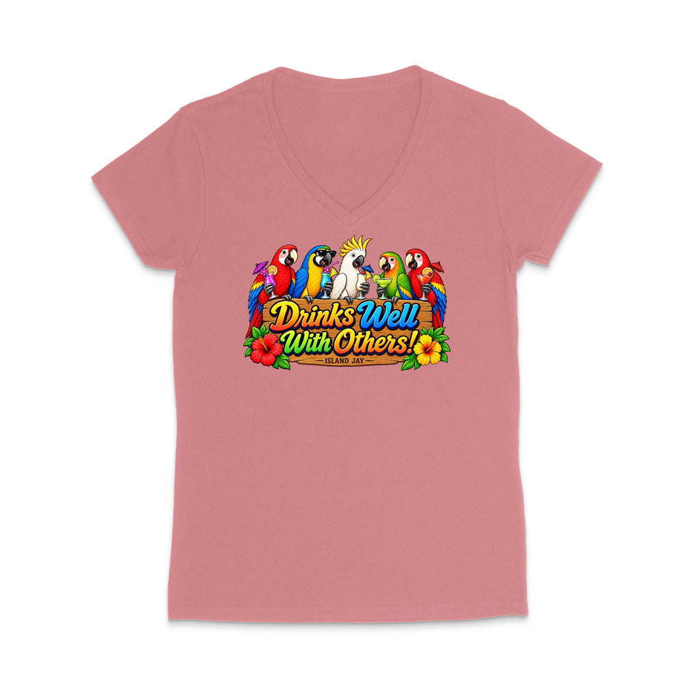 Drinks Well With Others Parrots Women’s V-Neck T-Shirt