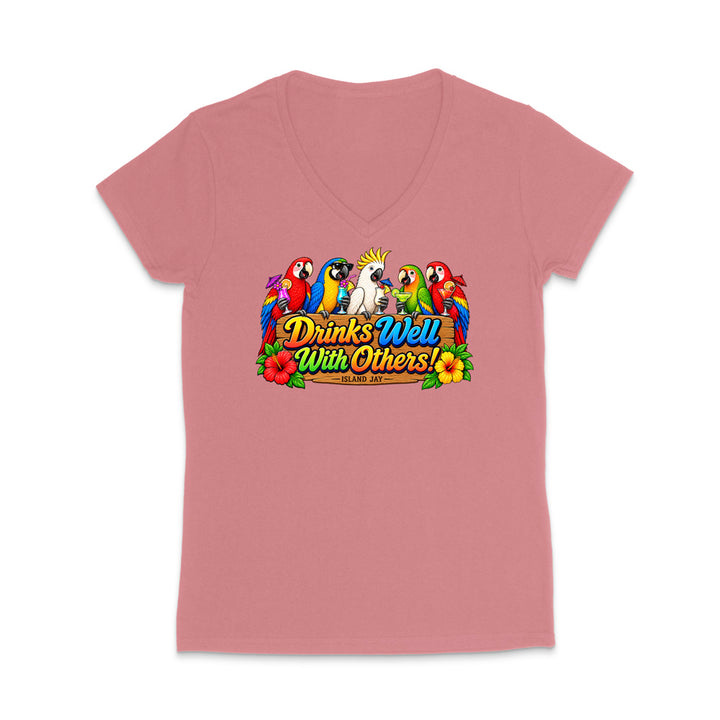 Drinks Well With Others Parrots Women’s V-Neck T-Shirt