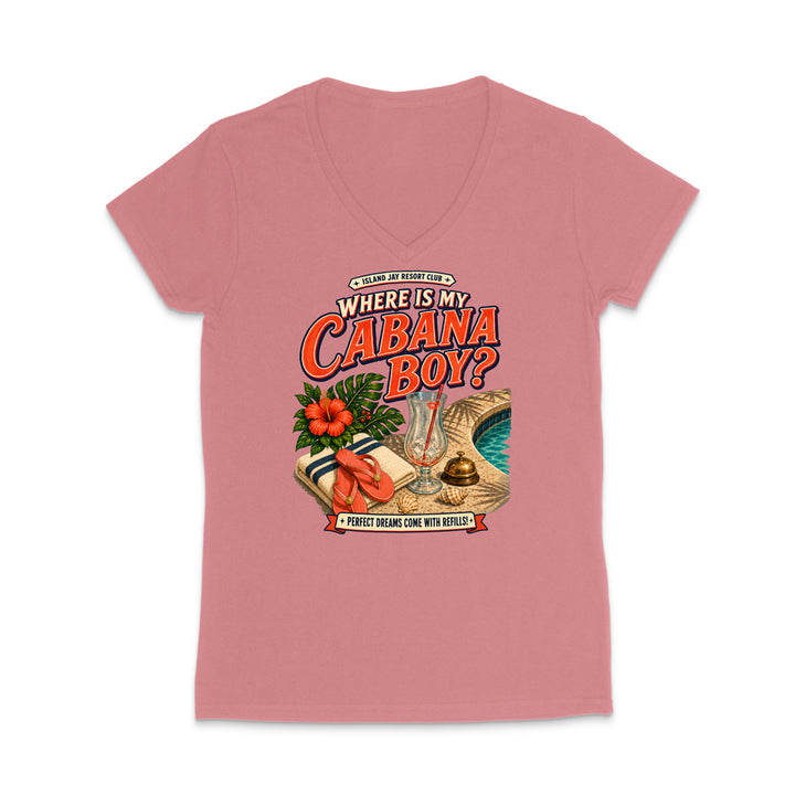 A pink women's V-neck t-shirt with a colorful retro-style graphic on the chest that reads 'Where Is My Cabana Boy?' with tropical and pool-themed illustrations, shown on a plain white background.