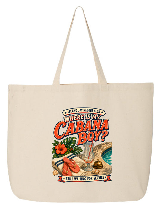 Where Is My Cabana Boy? Resort Large Tote
