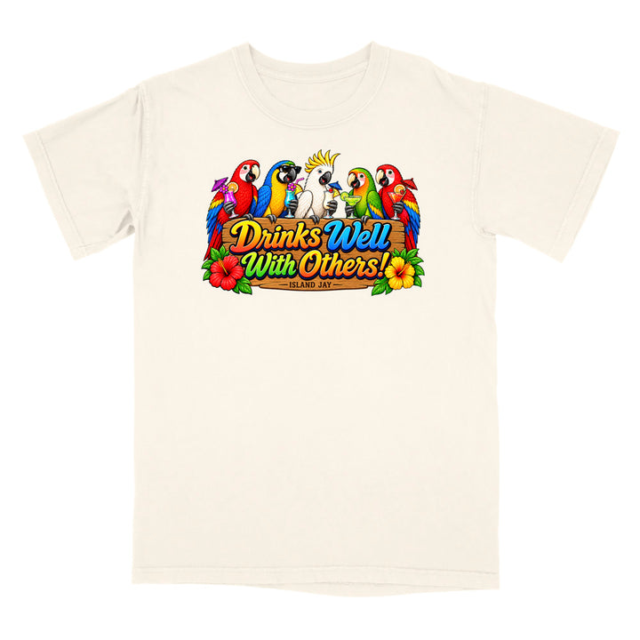 Drinks Well With Others Parrots T-Shirt