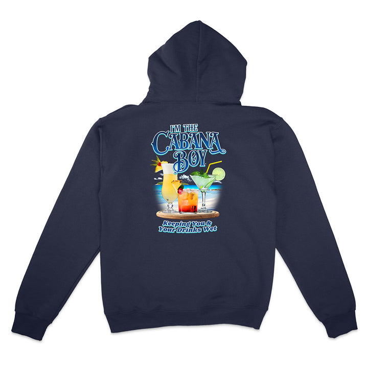 Navy hoodie with a colorful cocktail and beach graphic and text on the back reading "I'm The cabana boy Keeping You & Your Drinks Wet", displayed on a white background.
