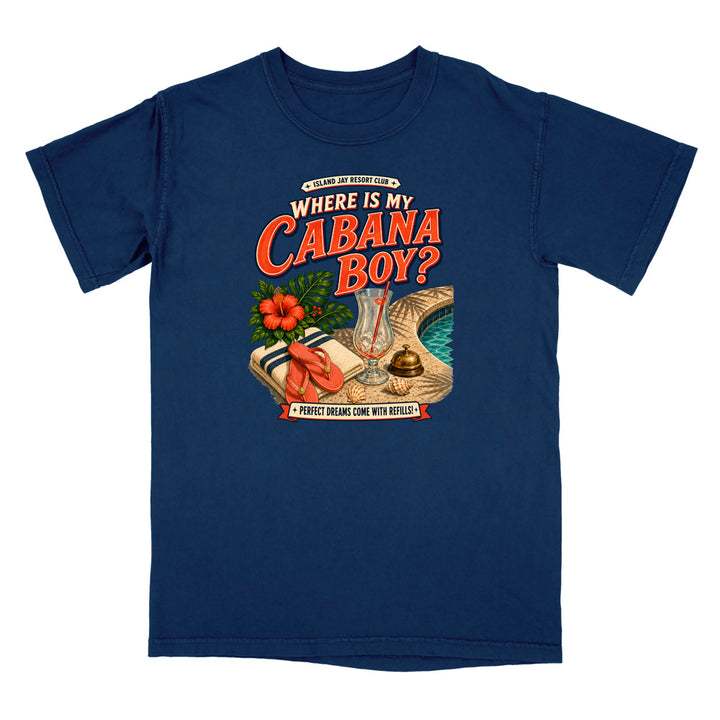 Where Is My Cabana Boy? Resort T-Shirt