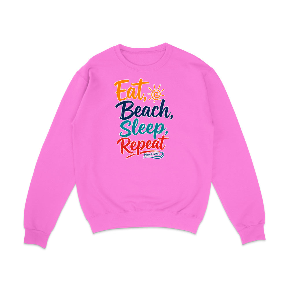 Eat, Beach, Sleep, Repeat Sweatshirt