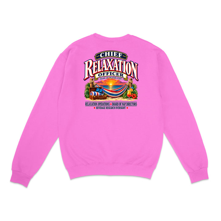 Chief Relaxation Officer Sweatshirt
