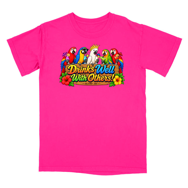 Drinks Well With Others Parrots T-Shirt
