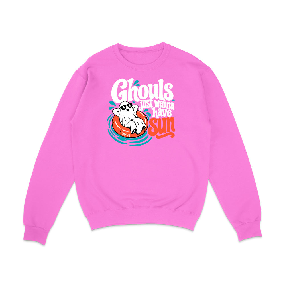 Ghouls Just Wanna Have Sun Sweatshirt