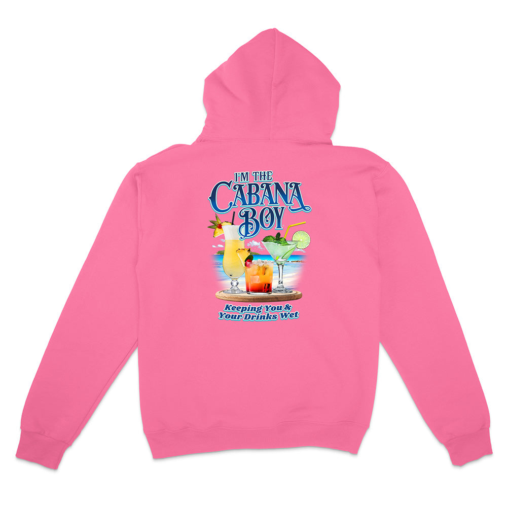 Pink hoodie with a colorful cocktail and beach graphic and text on the back reading "I'm The cabana boy Keeping You & Your Drinks Wet", displayed on a white background.