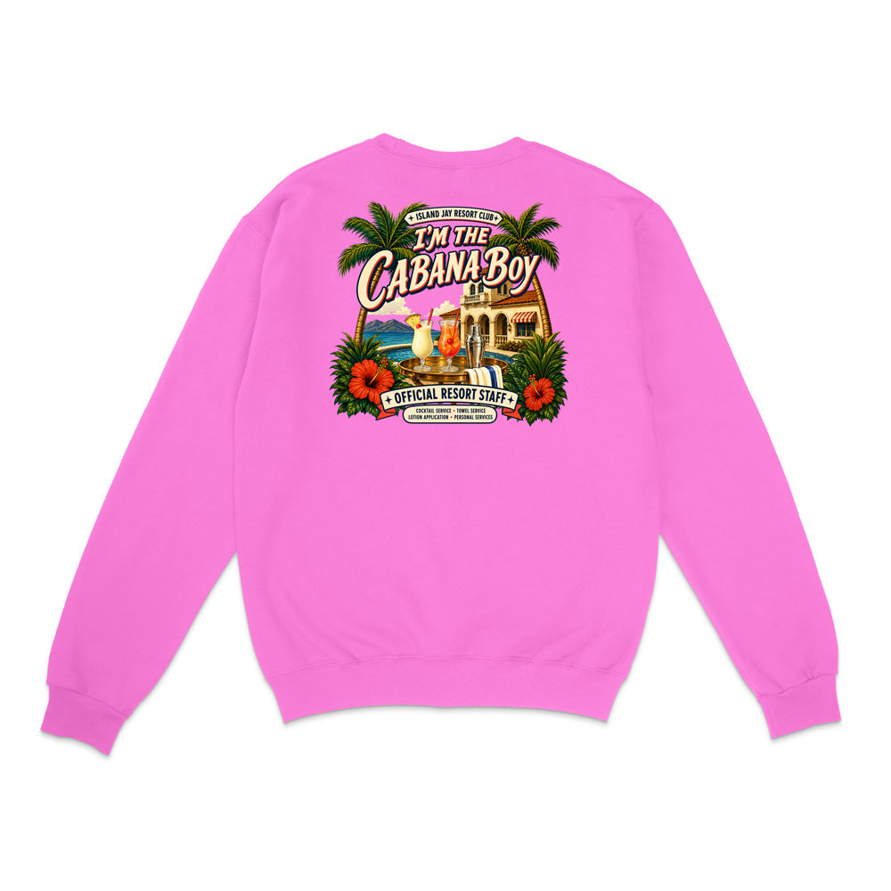 A bright pink crewneck sweatshirt shown from the back, featuring a large colorful graphic print with palm trees, a beach resort illustration, and the text 'I'm The Cabana Boy' and 'Official Resort Staff'.