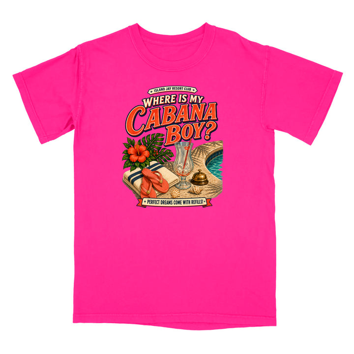 Where Is My Cabana Boy? Resort T-Shirt