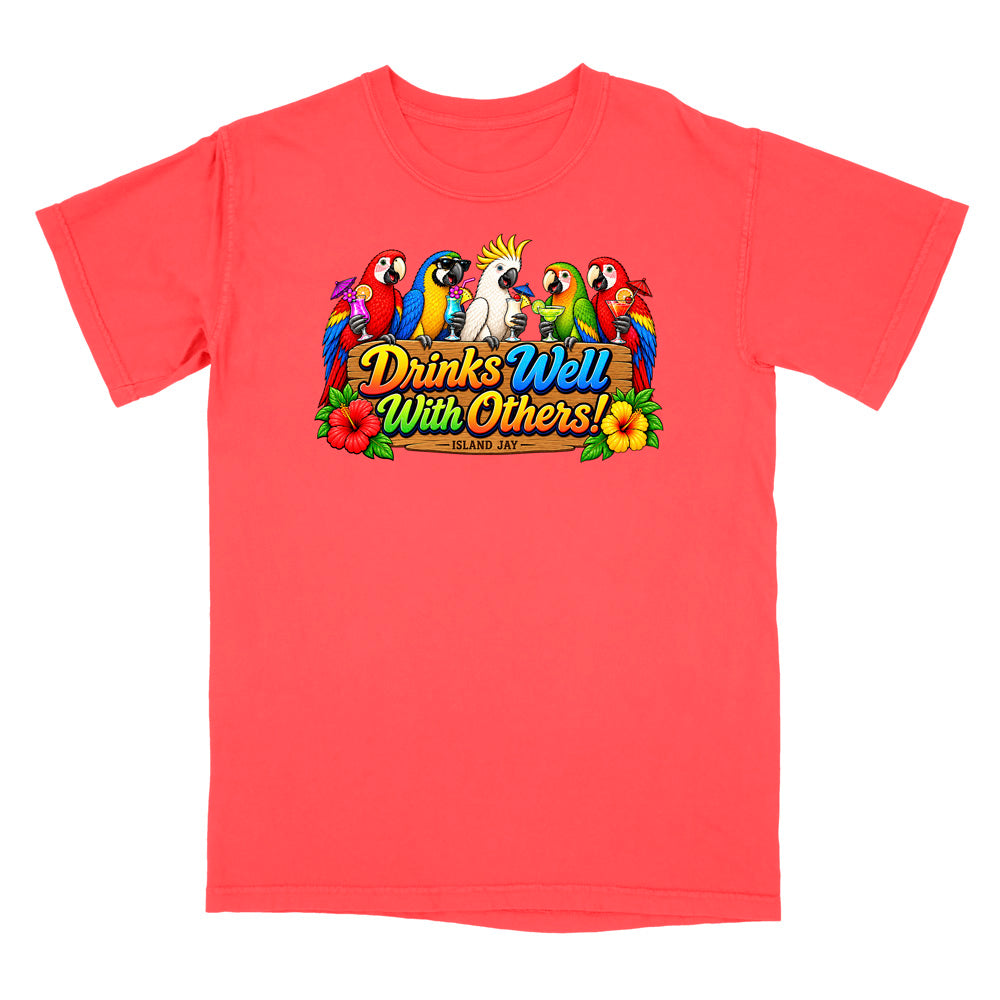Drinks Well With Others Parrots T-Shirt
