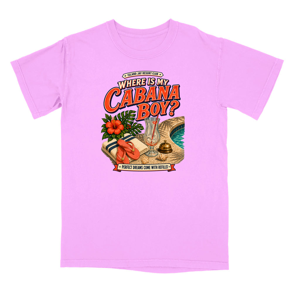 Where Is My Cabana Boy? Resort T-Shirt