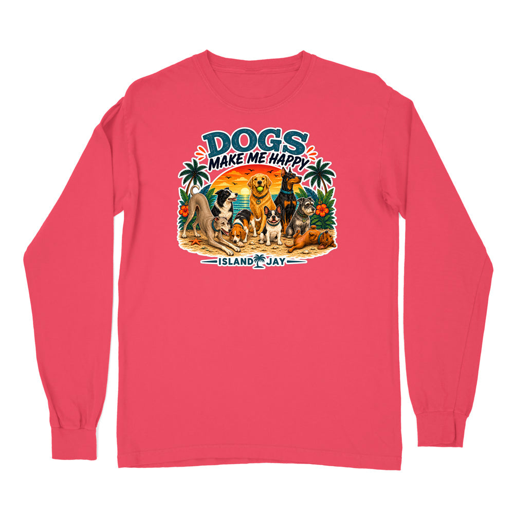 Dogs Make Me Happy Long Sleeve Shirt