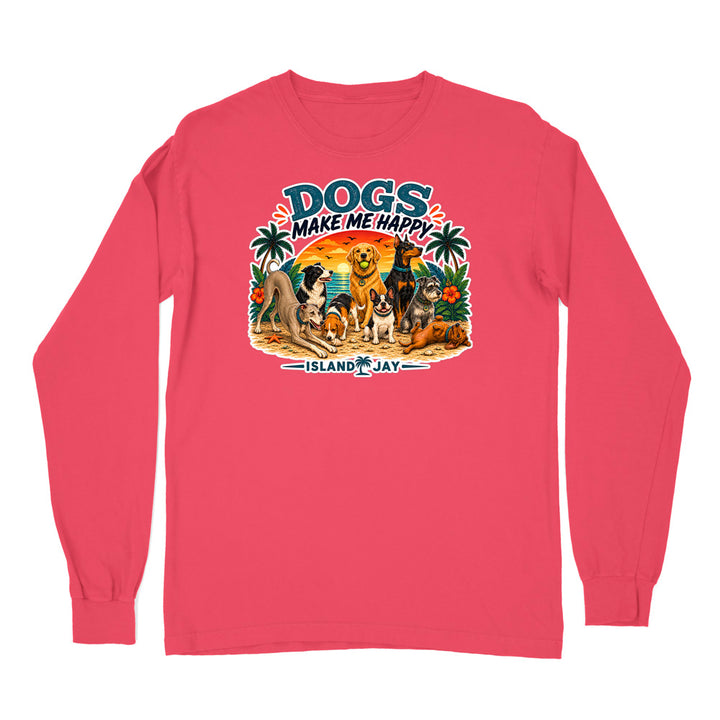 Dogs Make Me Happy Long Sleeve Shirt